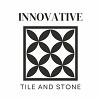 Innovative tile & stone